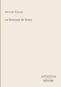 La Douceur de Vivre