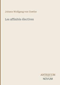 Les affinités électives