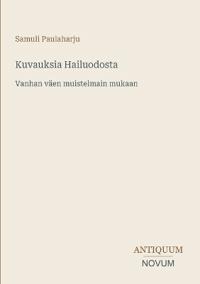 Kuvauksia Hailuodosta