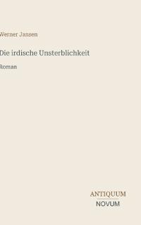 Die irdische Unsterblichkeit