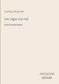 Der Jäger von Fall