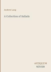 A Collection of Ballads
