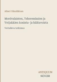 Mordvalaisten, Tsheremissien ja Votjakkien kosinta- ja häätavoista