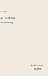 Die Krankheit