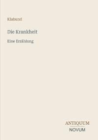 Die Krankheit