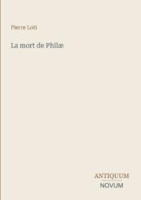 La mort de Philæ