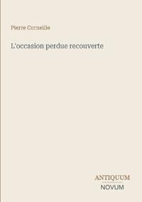 L'occasion perdue recouverte
