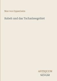 Rabeh und das Tschadseegebiet