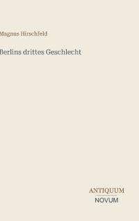 Berlins drittes Geschlecht