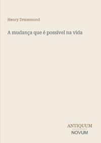 A mudança que é possivel na vida