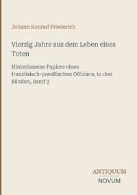 Vierzig Jahre aus dem Leben eines Toten