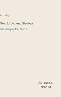 Mein Leben und Streben