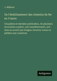 Bokomslag för "De l'établissement des chemins de fer en France"