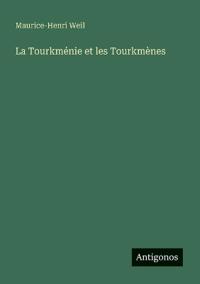 La Tourkménie et les Tourkmènes