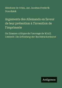 Kirjan kansi "Arguments des Allemands en faveur de leur prétention à l'invention de l'imprimerie"