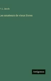 Les amateurs de vieux livres