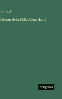 Réforme de la Bibliothèque du roi