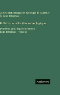 Bulletin de la Société archéologique