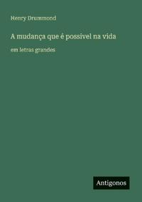 A mudança que é possivel na vida