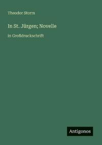 In St. Jürgen; Novelle