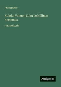 Kuinka Vaimon Sain; Leikillinen Kertomus: suuraakkosin