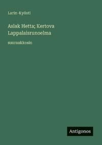 Aslak Hetta; Kertova Lappalaisrunoelma