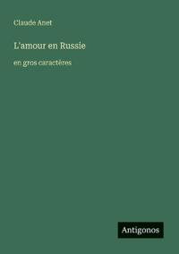 L'amour en Russie