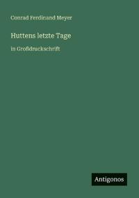 Huttens letzte Tage
