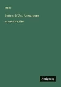 Lettres D'Une Amoureuse