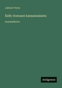 Äidit; Romaani kansannaisista