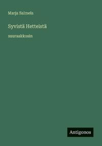 Syvistä Hetteistä: suuraakkosin