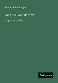 La Petite Soeur de Trott