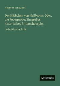 Das Käthchen von Heilbronn