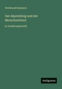 Der Alpenkönig und der Menschenfeind