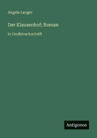 Der Klausenhof; Roman