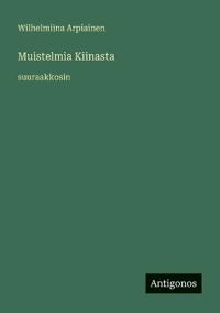 Muistelmia Kiinasta: suuraakkosin