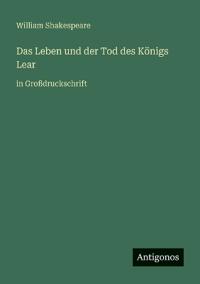 Das Leben und der Tod des Königs Lear