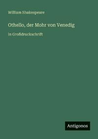 Othello, der Mohr von Venedig