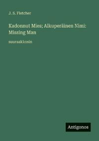 Kadonnut Mies; Alkuperäinen Nimi