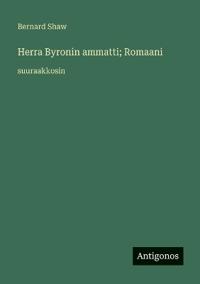 Herra Byronin ammatti; Romaani