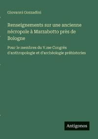 Renseignements sur une ancienne nécropole à Marzabotto près de Bologne
