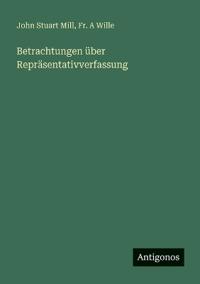 Betrachtungen über Repräsentativverfassung
