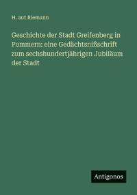 Geschichte der Stadt Greifenberg in Pommern