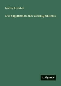 Der Sagenschatz des Thüringerlandes