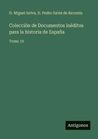 Bokomslag för "Colección de Documentos inéditos para la historia de España"