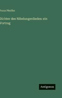 Dichter des Nibelungenliedes