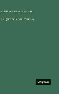 Die Symbolik des Traumes