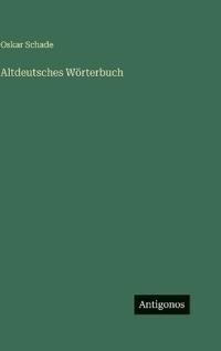 Altdeutsches Wörterbuch