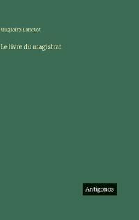 Le livre du magistrat
