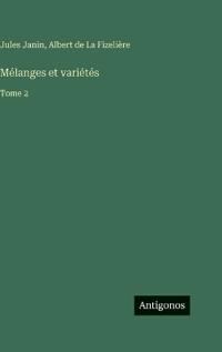 Mélanges et variétés